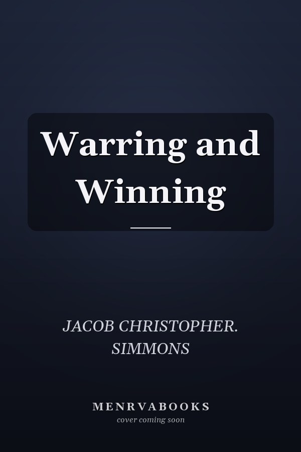 Warring and Winning
