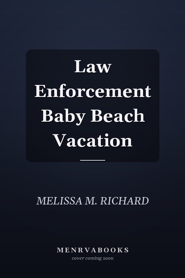 Law Enforcement Baby Beach Vacation