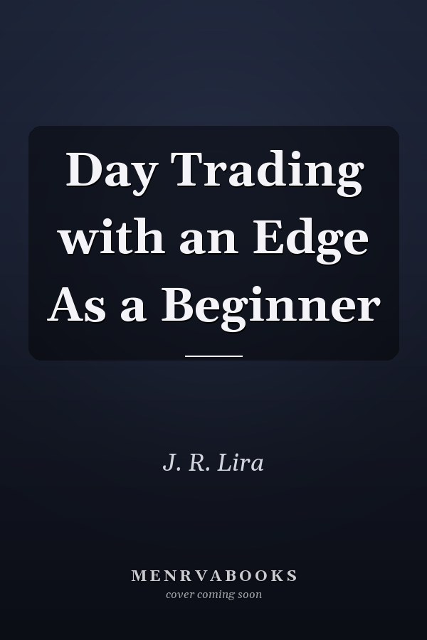 Day Trading with an Edge As a Beginner