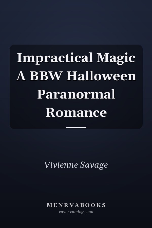 Impractical Magic A BBW Halloween Paranormal Romance
