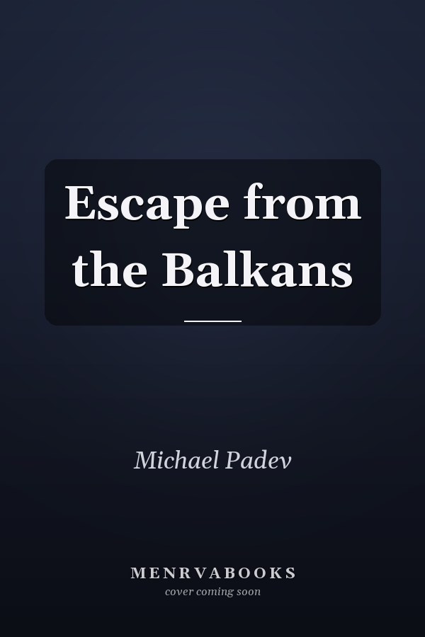 Escape from the Balkans