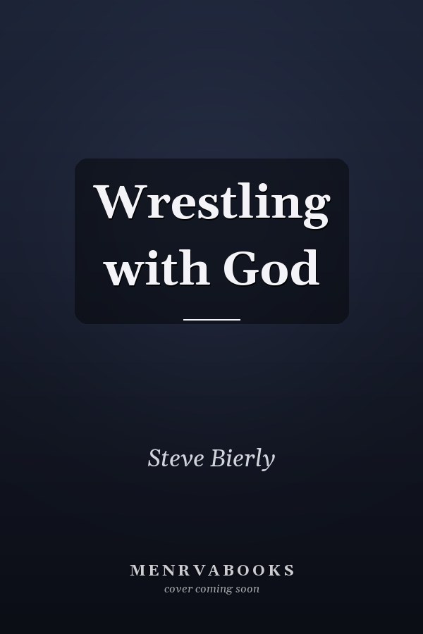 Wrestling with God