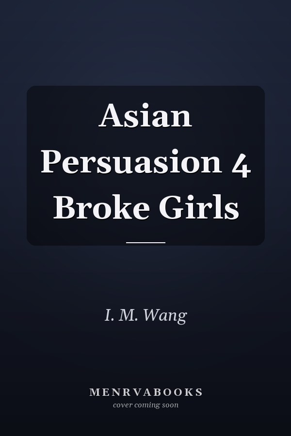 Asian Persuasion 4 Broke Girls