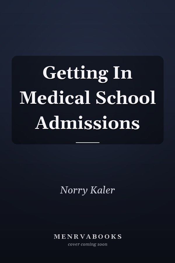Getting In Medical School Admissions