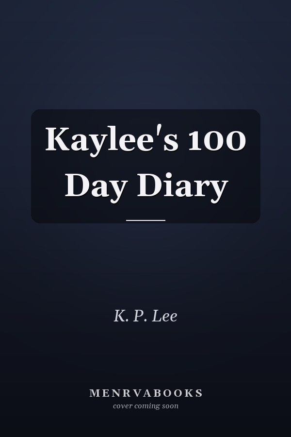 Kaylee's 100 Day Diary
