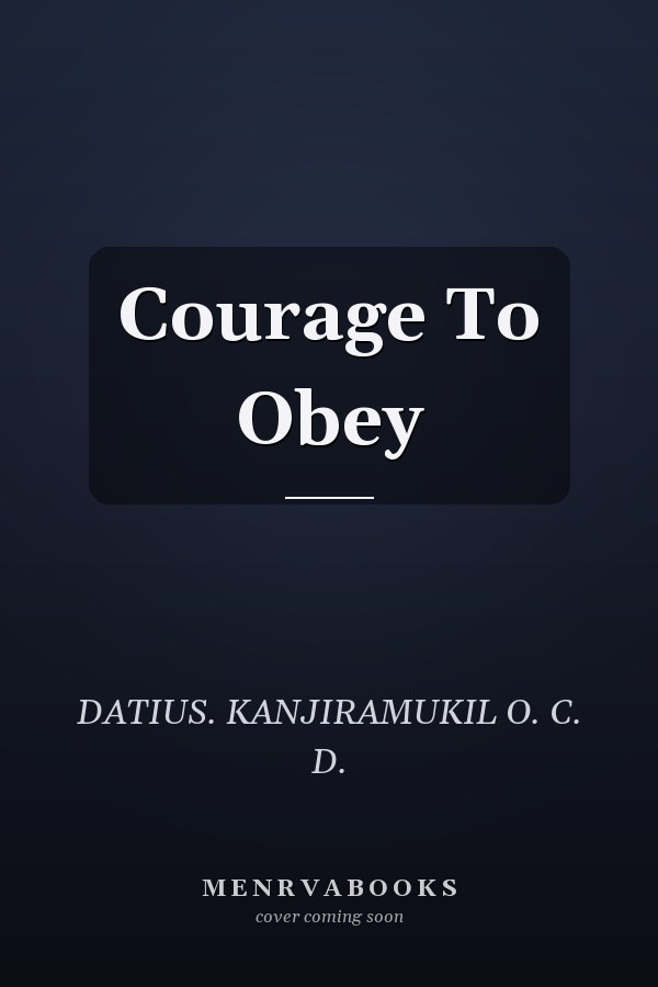 Courage To Obey
