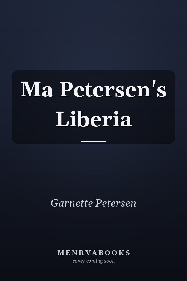 Ma Petersen's Liberia