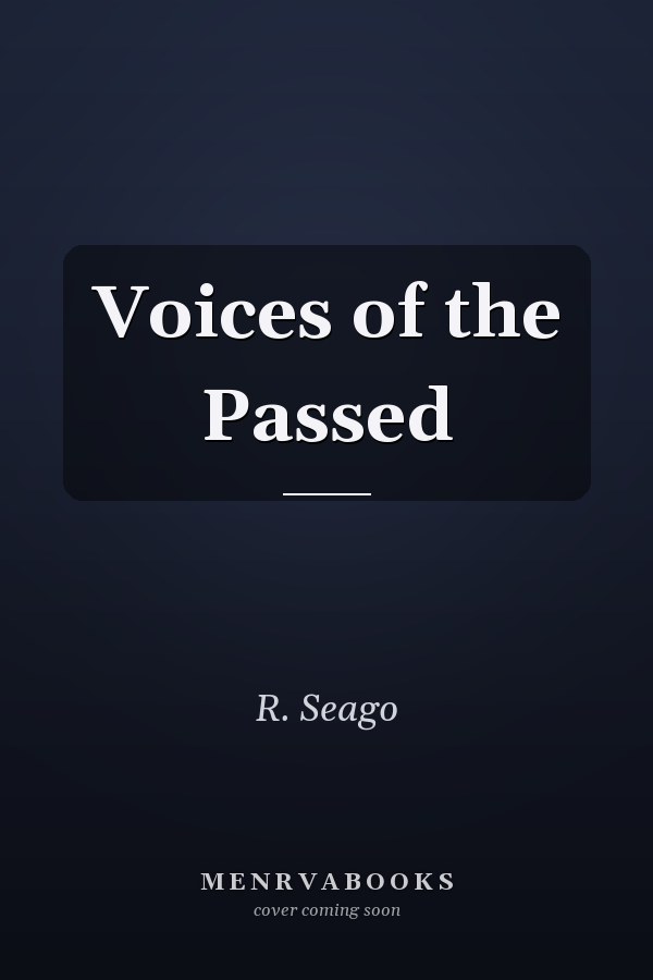 Voices of the Passed