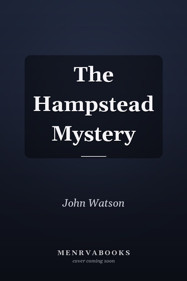 The Hampstead Mystery