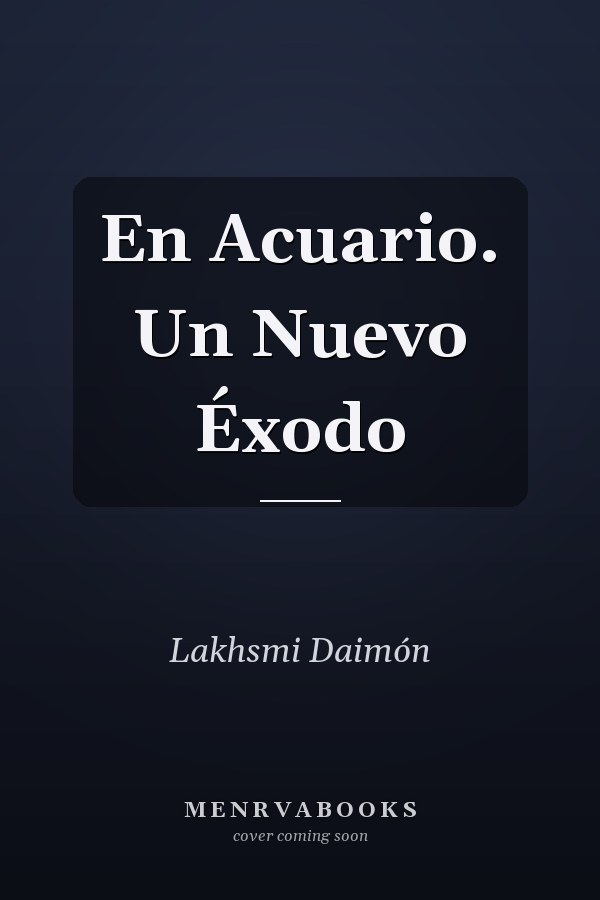 En Acuario. Un Nuevo Éxodo