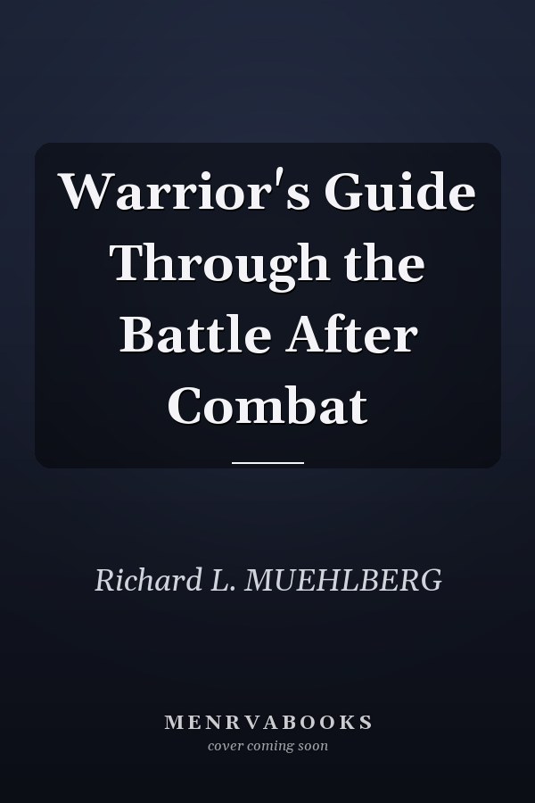 Warrior's Guide Through the Battle After Combat
