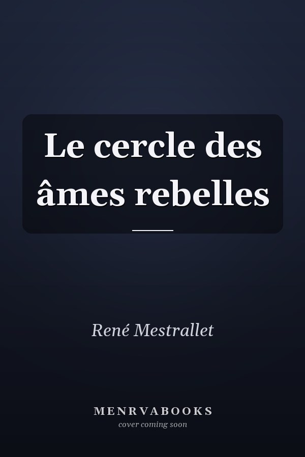 Le cercle des âmes rebelles