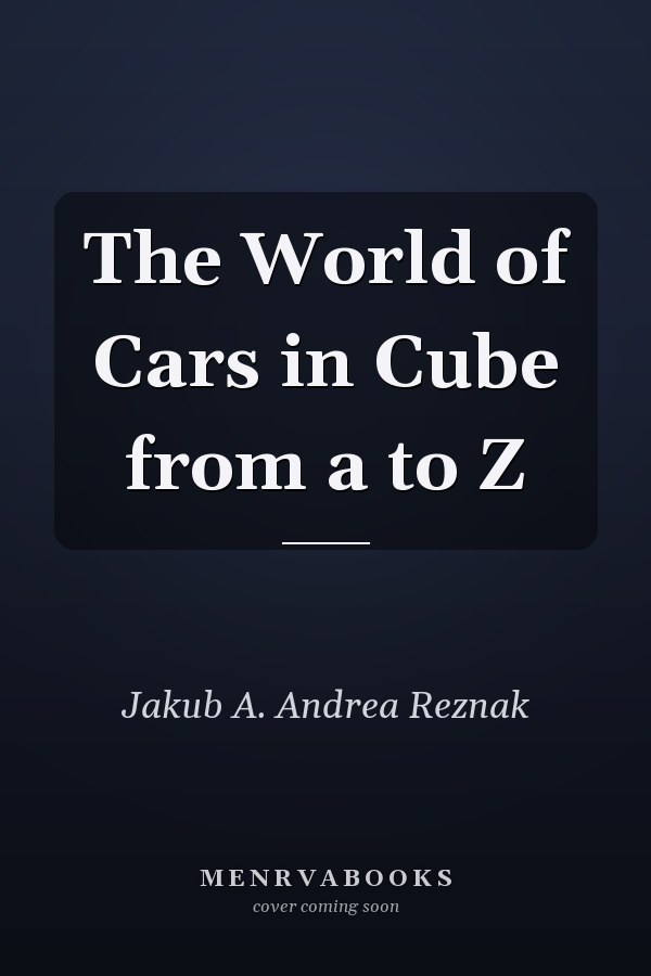 The World of Cars in Cube from a to Z
