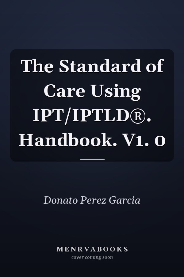 The Standard of Care Using IPT/IPTLD®. Handbook. V1. 0