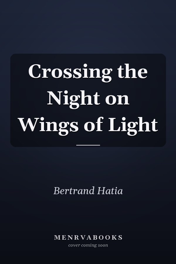 Crossing the Night on Wings of Light