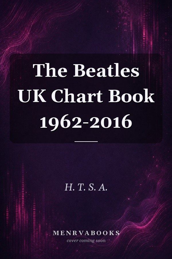 The Beatles UK Chart Book 1962-2016