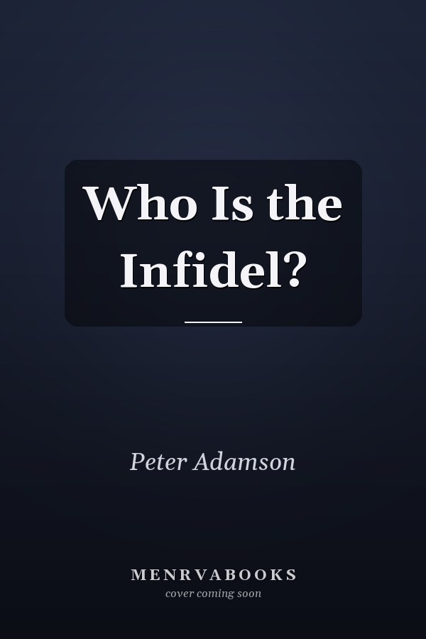 Who Is the Infidel?