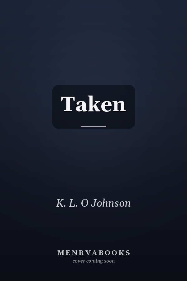Taken
