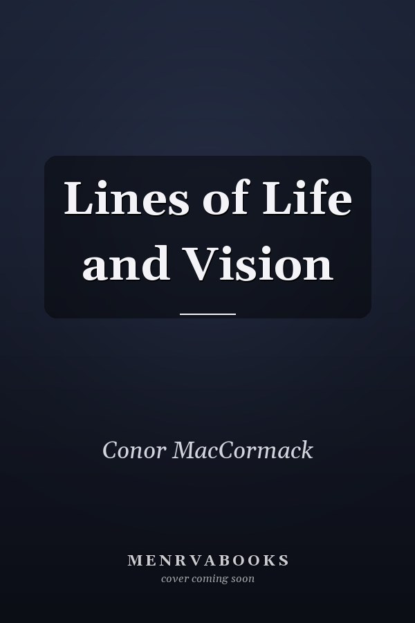 Lines of Life and Vision