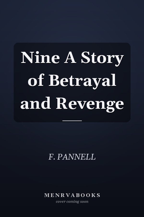 Nine A Story of Betrayal and Revenge