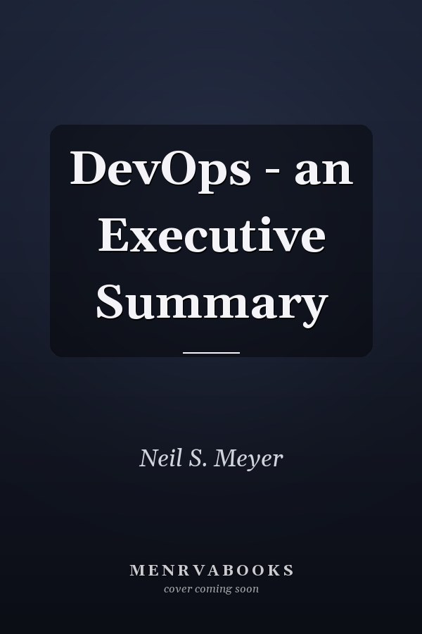 DevOps - an Executive Summary