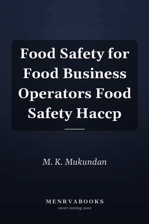 Food Safety for Food Business Operators Food Safety Haccp