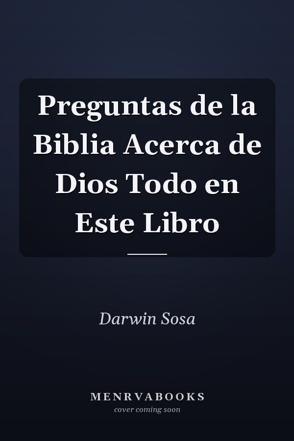 Preguntas de la Biblia Acerca de Dios Todo en Este Libro
