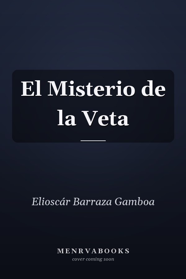 El Misterio de la Veta