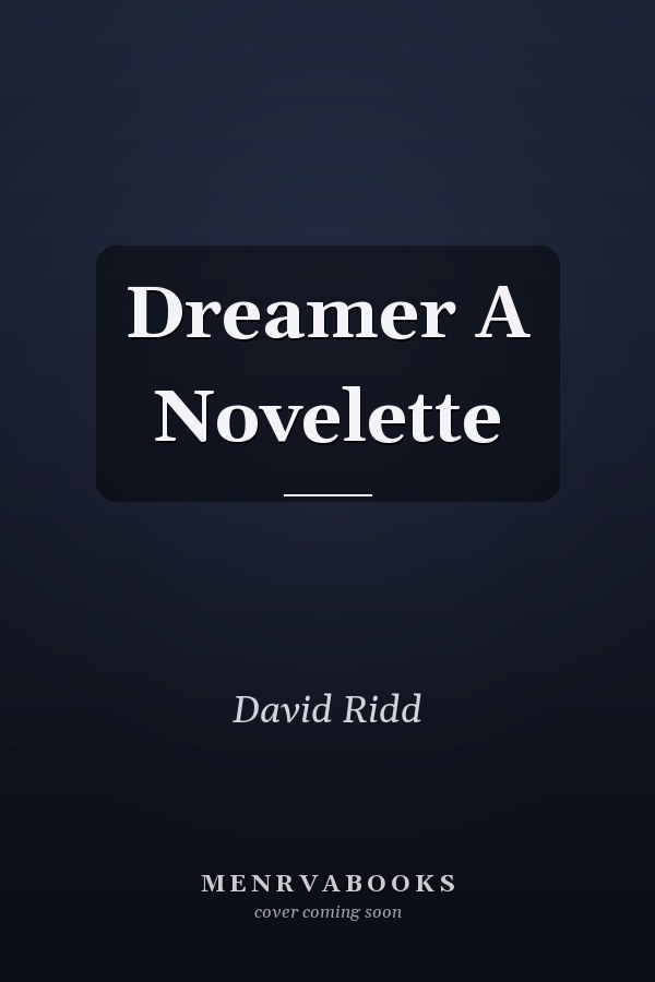Dreamer A Novelette