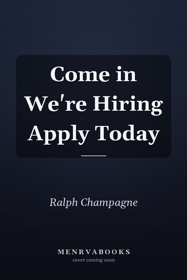Come in We're Hiring Apply Today