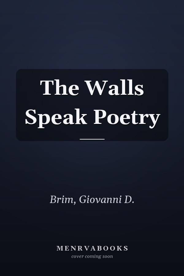 The Walls Speak Poetry