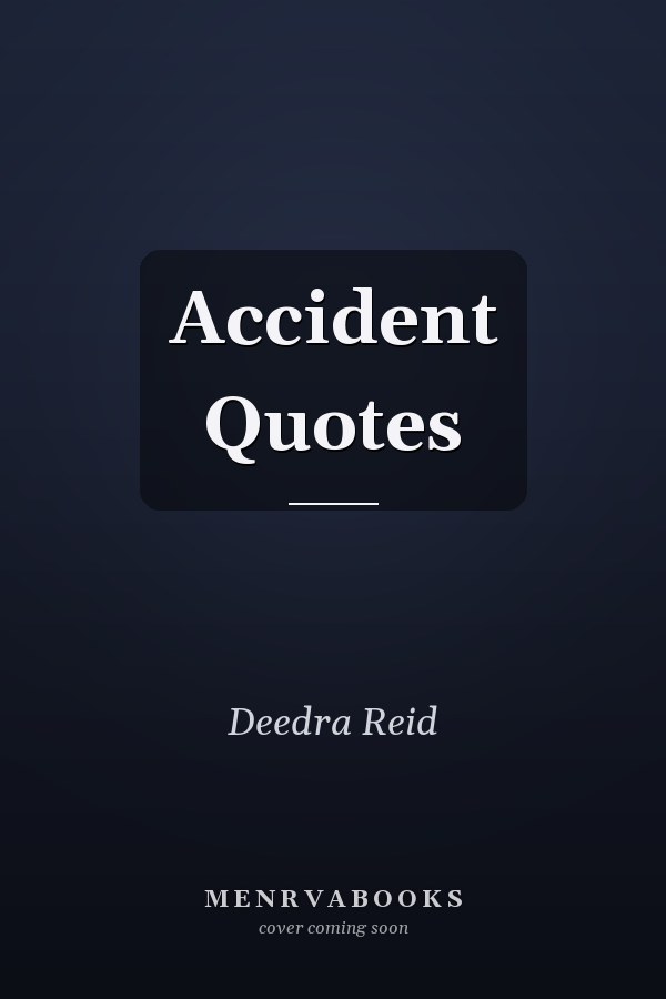 Accident Quotes