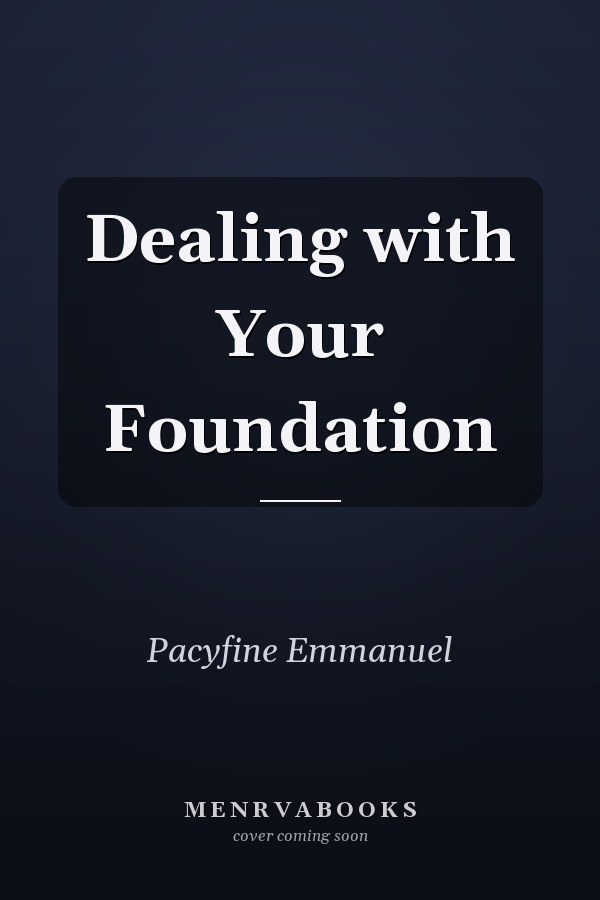Dealing with Your Foundation