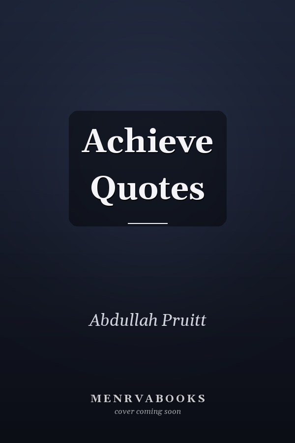 Achieve Quotes