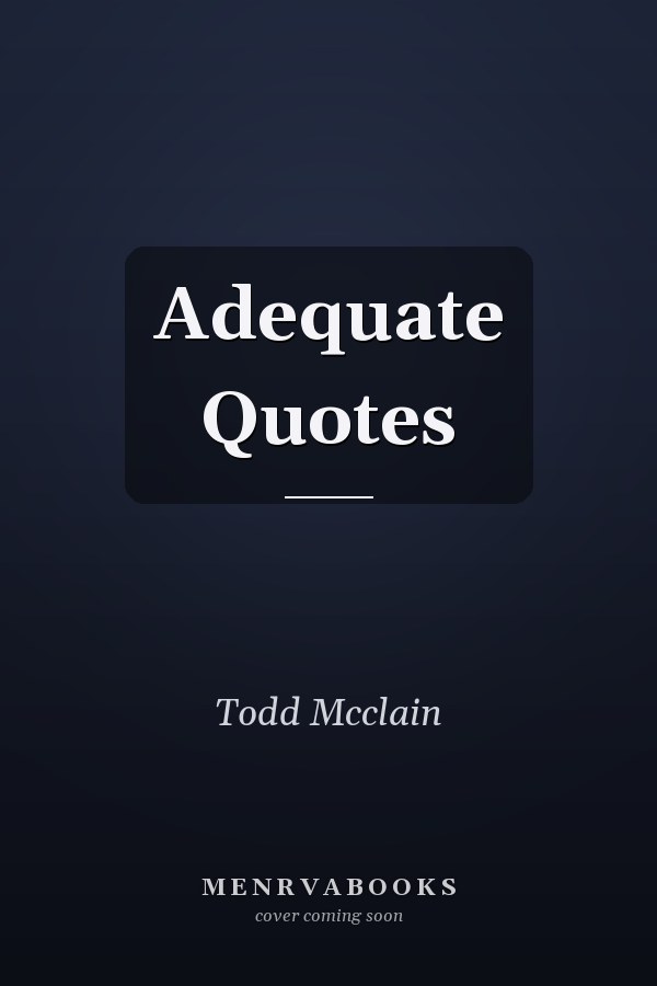 Adequate Quotes