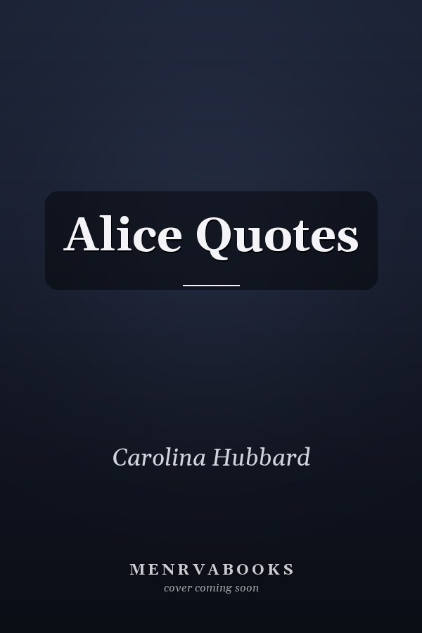 Alice Quotes