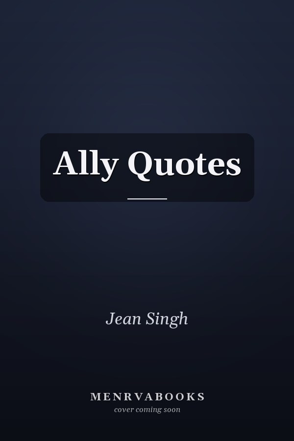 Ally Quotes