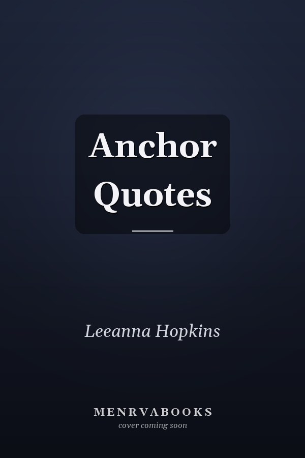 Anchor Quotes