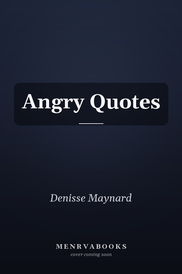 Angry Quotes