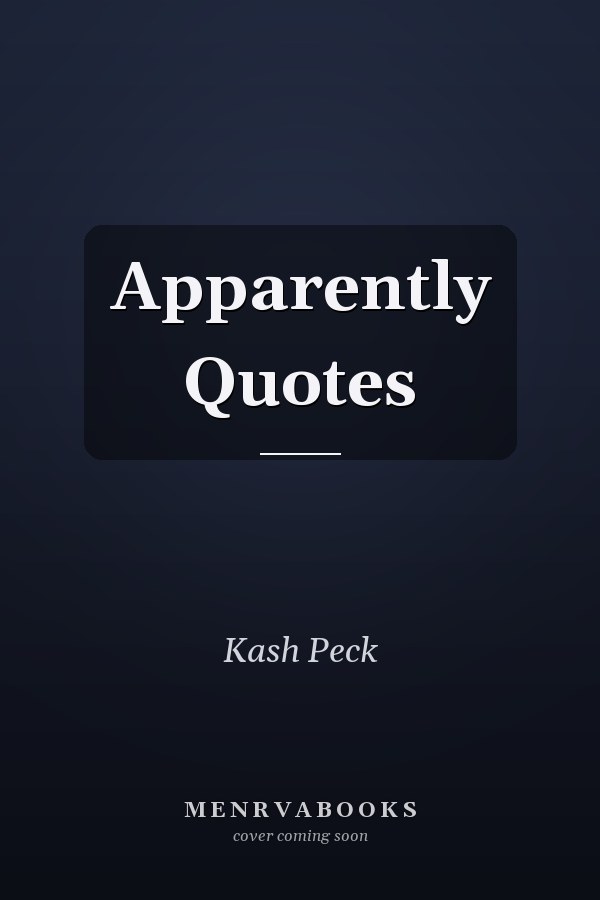 Apparently Quotes