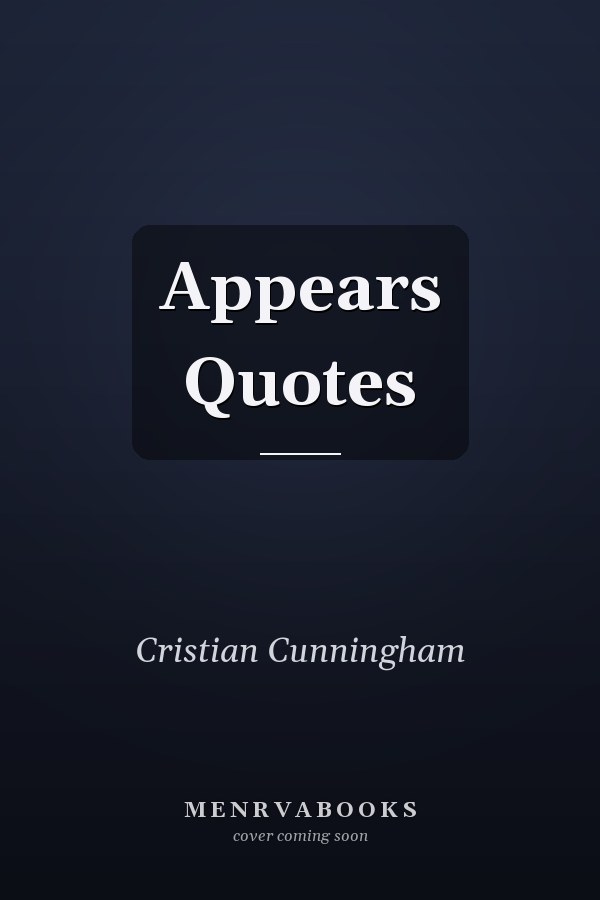 Appears Quotes