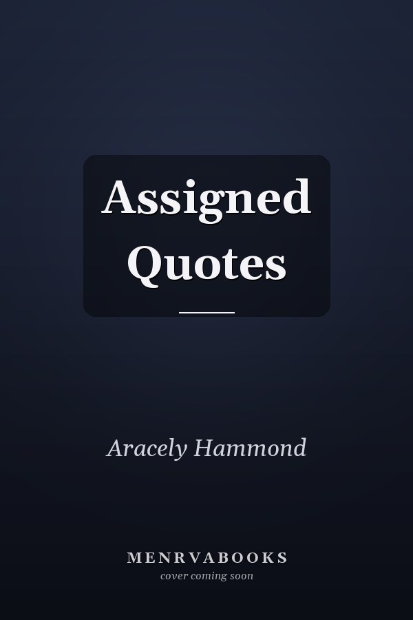 Assigned Quotes
