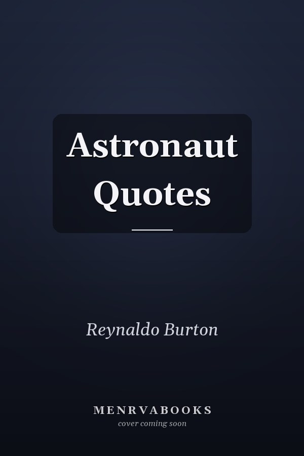 Astronaut Quotes