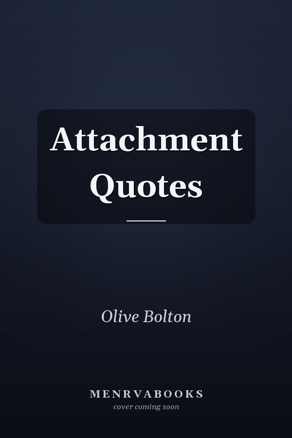 Attachment Quotes