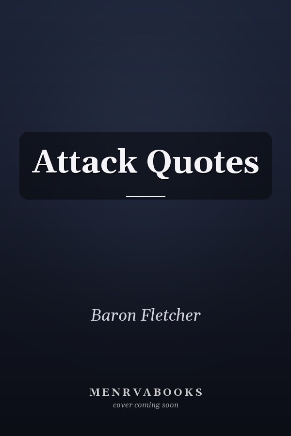 Attack Quotes