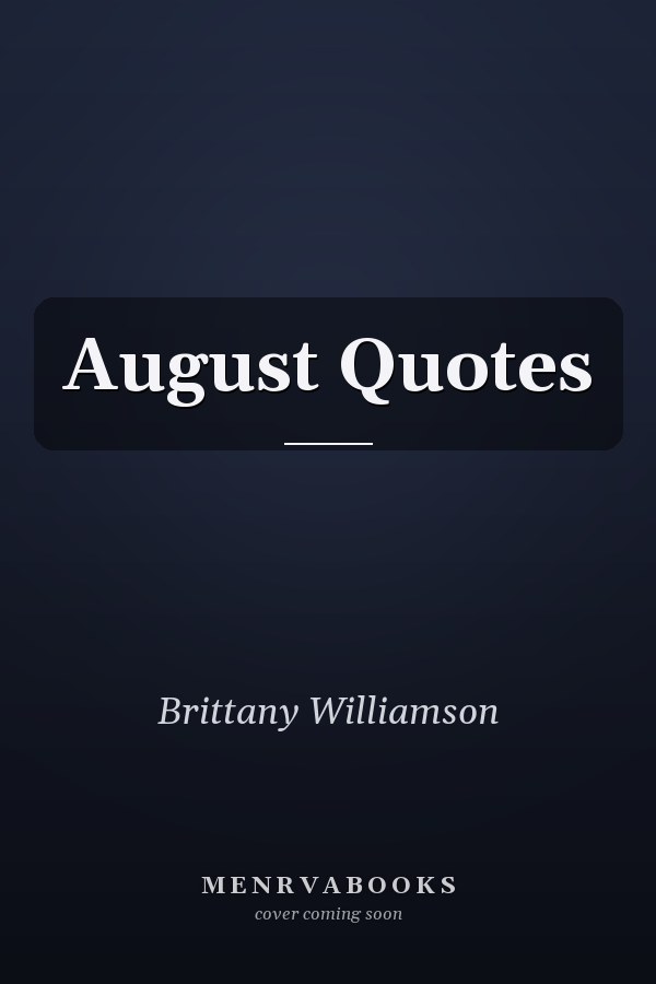 August Quotes