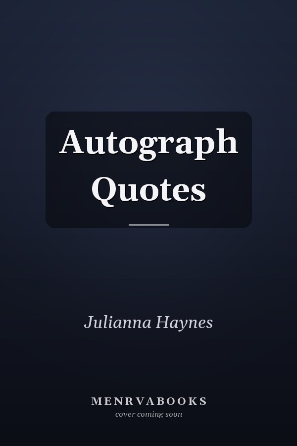 Autograph Quotes