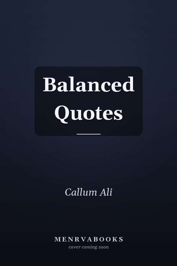 Balanced Quotes