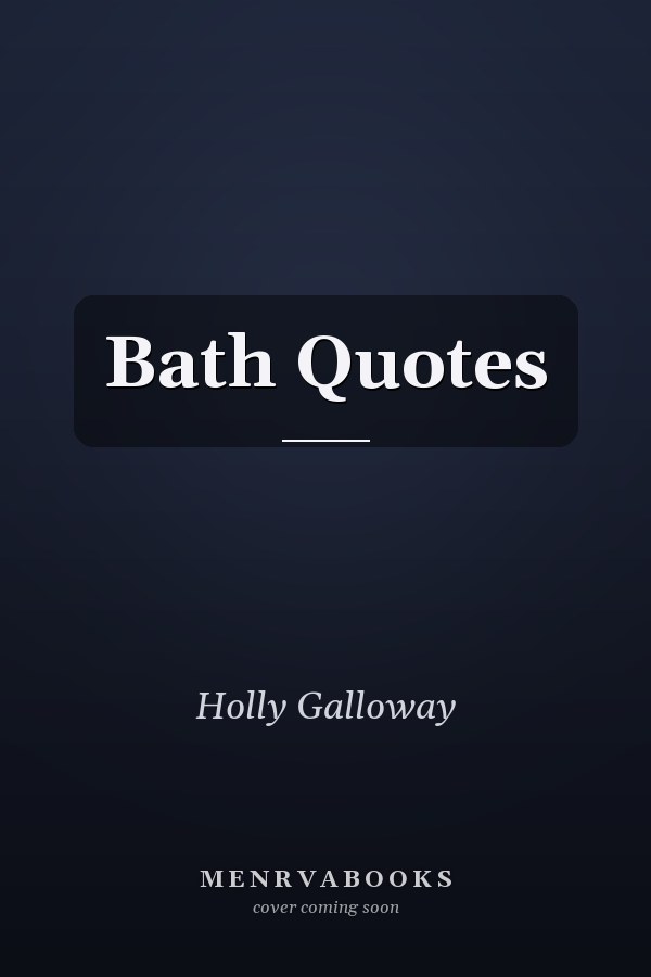 Bath Quotes