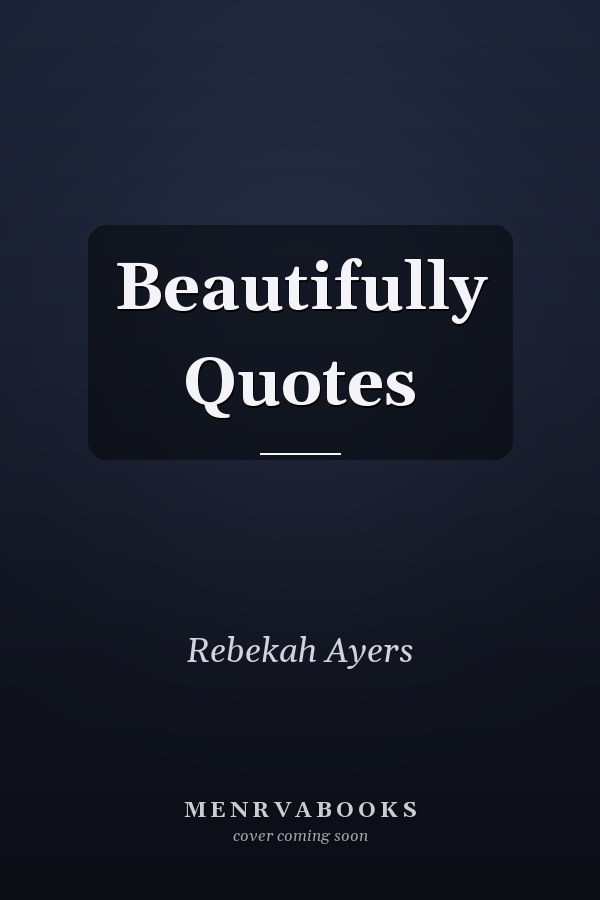 Beautifully Quotes